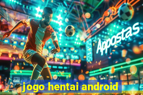 jogo hentai android